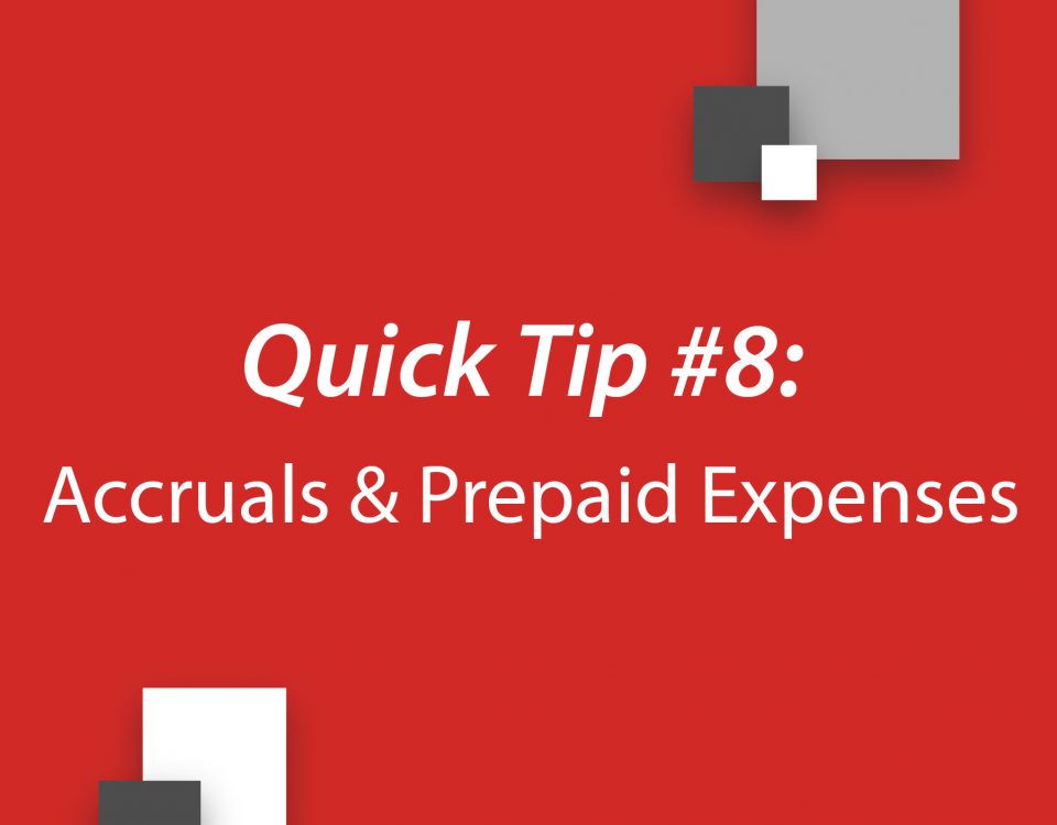 Quick Tip #8: Difference Between Accruals & Prepaid Expenses