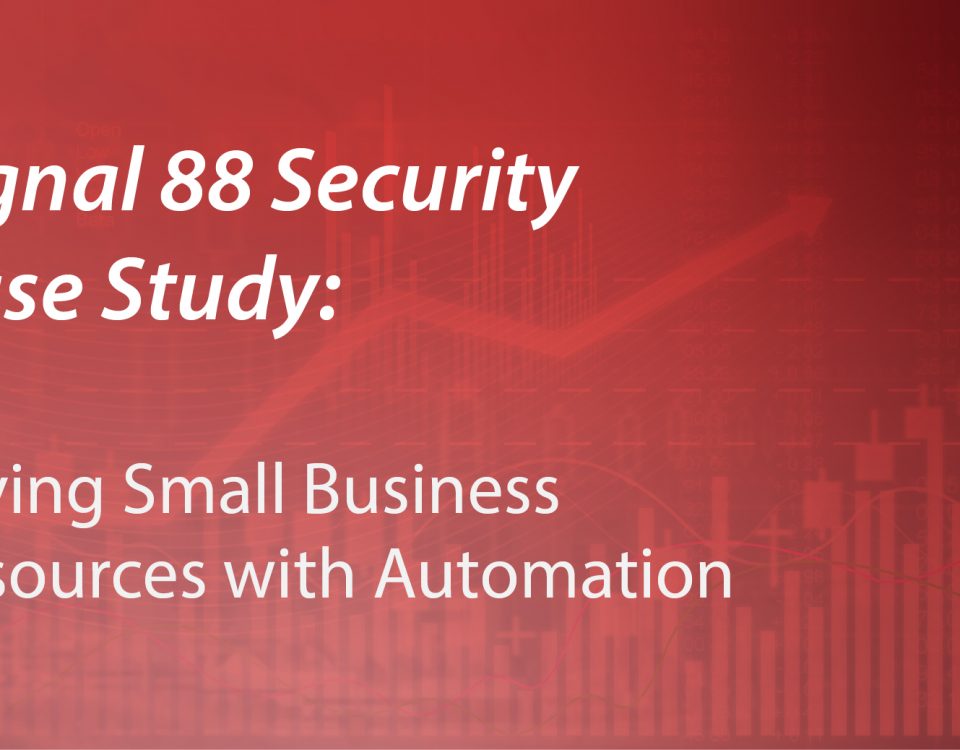 Signal 88 Security Case Study: Saving Small Business Resources