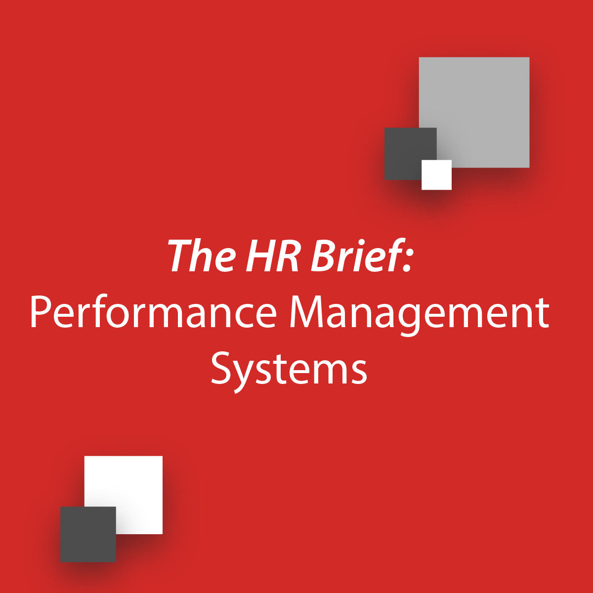 The HR Brief: Performance Management Systems