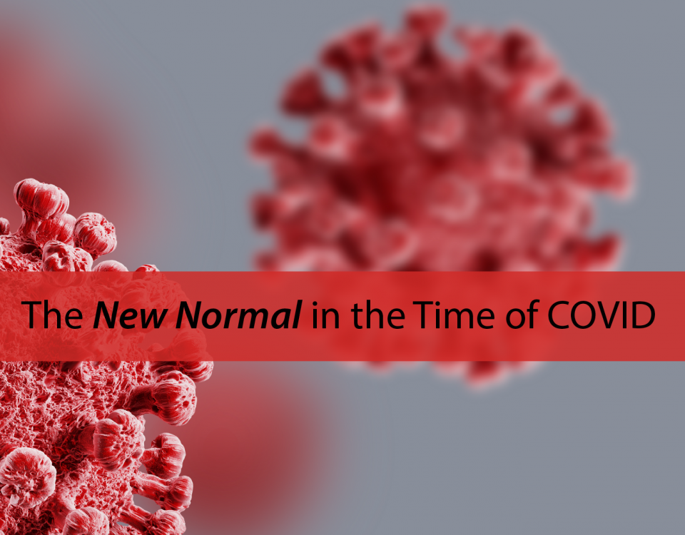 The New Normal in the Time of COVID