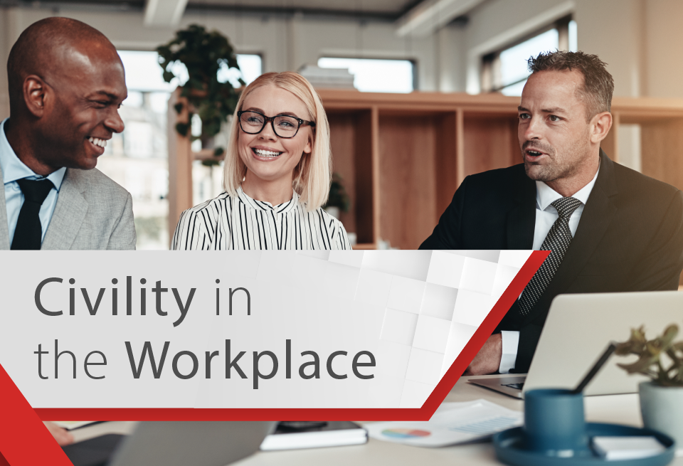 Civility in the Workplace