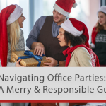 Navigating Office Parties: A Merry and Responsible Guide