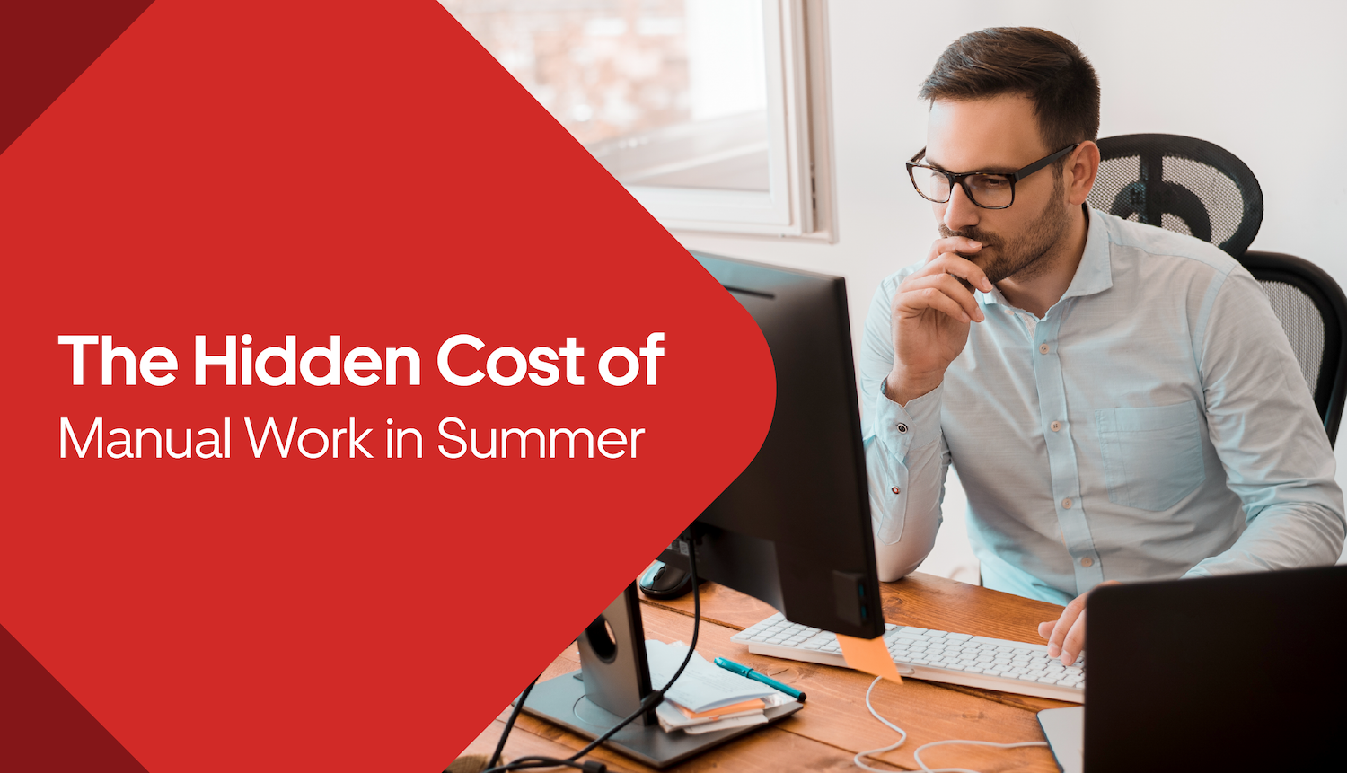 The Hidden Costs of Manual Work in Summer
